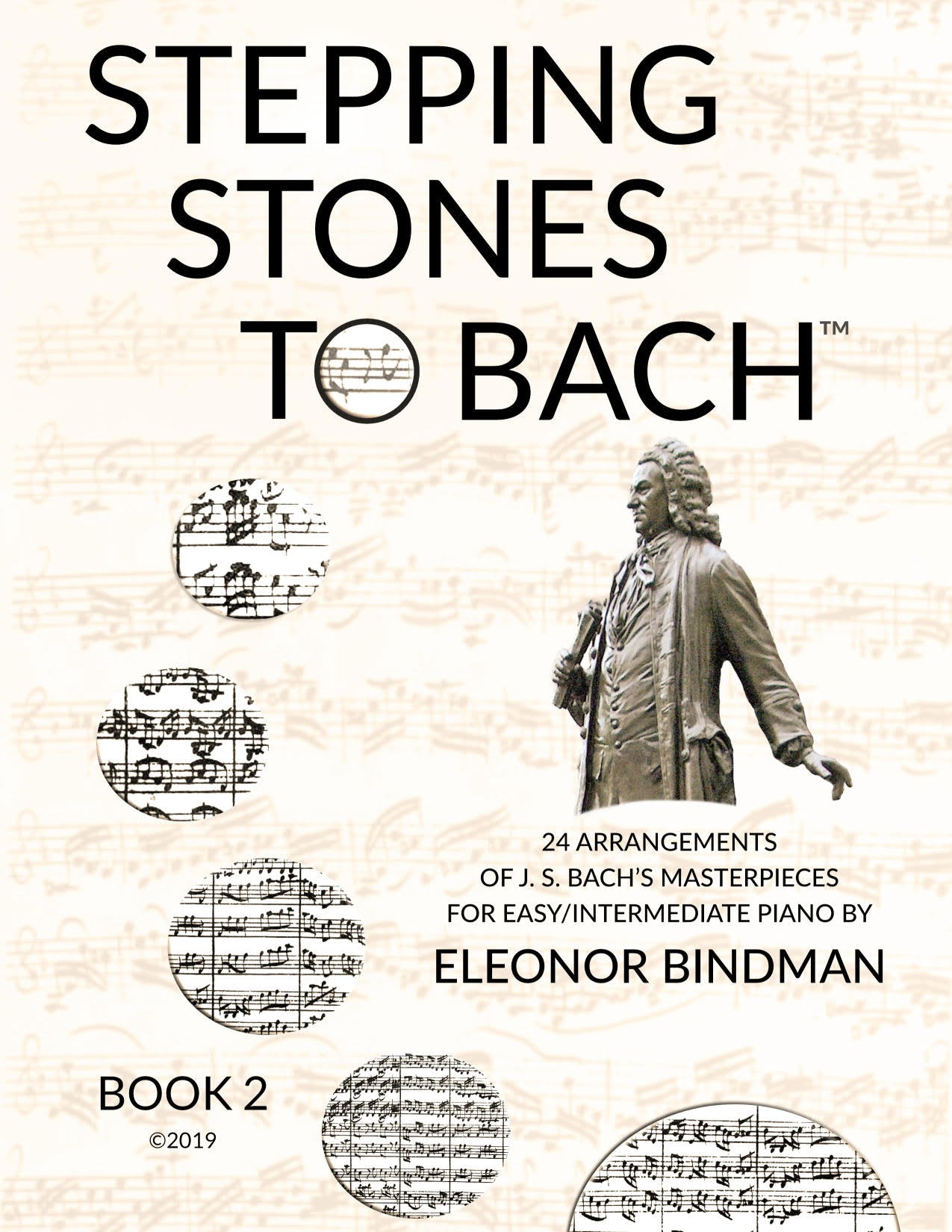 Stepping Stones to Bach (Book 2). 24 Arrangements of J.S. Bach's masterpieces for easy/intermediate piano by Eleonor Bindman (GPC044)